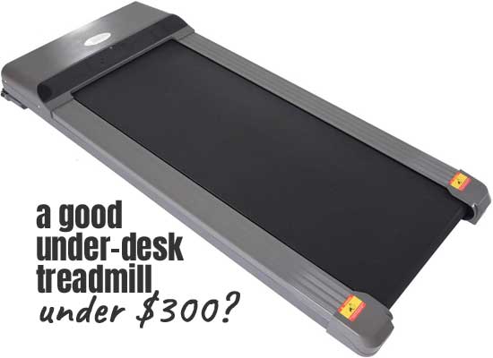 Cheap Under Desk Treadmill - Under $400